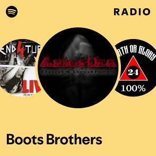 Boots Brothers | Spotify