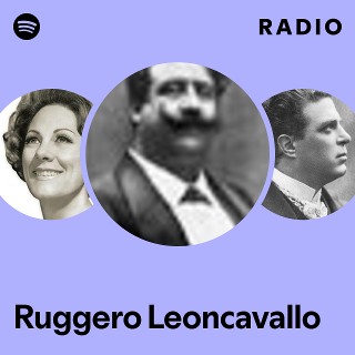 Ruggero Leoncavallo | Spotify