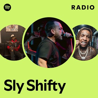 Sly Shifty | Spotify