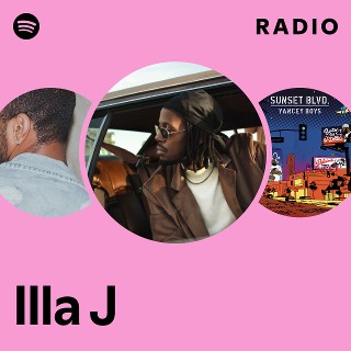 Illa J | Spotify
