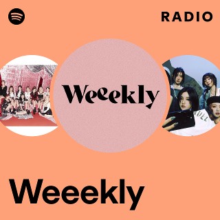 Weeekly | Spotify
