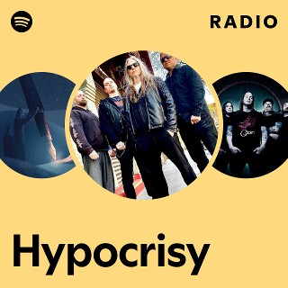 Hypocrisy | Spotify