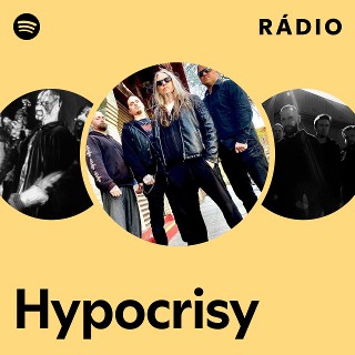 Hypocrisy | Spotify