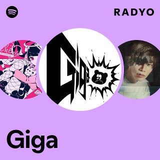 Giga | Spotify