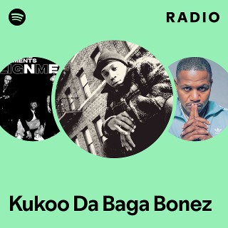 Kukoo Da Baga Bonez | Spotify