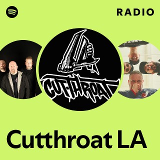 Cutthroat LA | Spotify