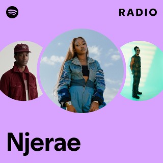 Njerae Radio | Spotify Playlist
