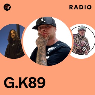 G.K89 Radio | Spotify Playlist