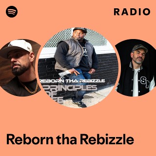 Reborn tha Rebizzle | Spotify