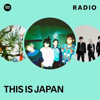 THIS IS JAPAN | Spotify