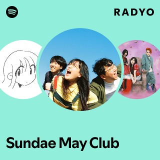 Sundae May Club | Spotify