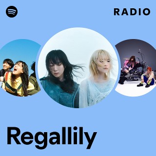 Regallily | Spotify