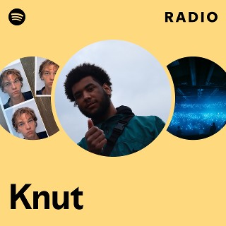 Knut Radio | Spotify Playlist