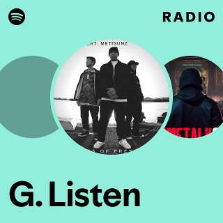 G. Listen | Spotify