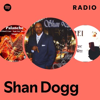 Shan Dogg | Spotify