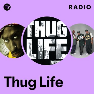 Thug Life | Spotify