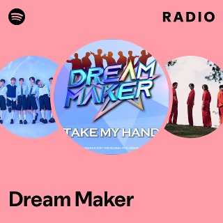 その他 dream maker Dream Maker | Spotify