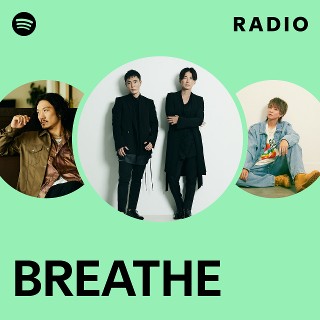 BREATHE | Spotify