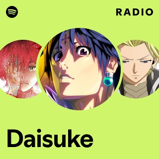 Daisuke | Spotify