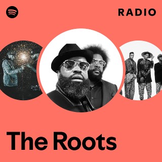 The Roots Radio | Spotify Playlist