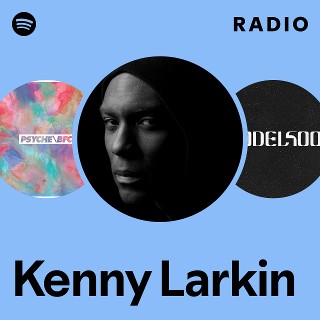 Kenny Larkin | Spotify