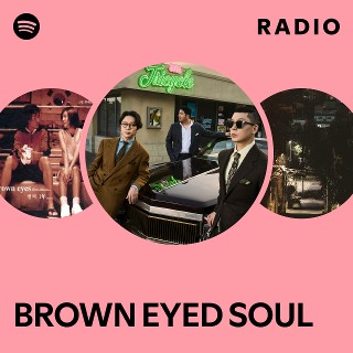BROWN EYED SOUL | Spotify