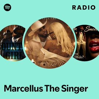 Marcellus The Singer Radio | Spotify Playlist
