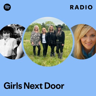 Girls Next Door | Spotify
