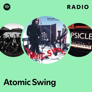 Atomic Swing | Spotify