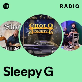 Sleepy G | Spotify