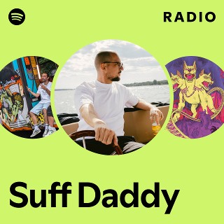 Suff Daddy | Spotify
