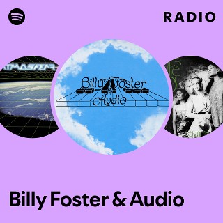 Billy Foster & Audio Billy Foster & Audio