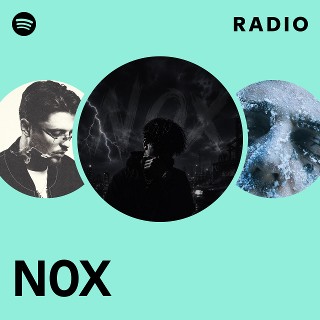 N0X Radio | Spotify Playlist