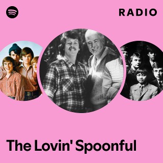 The Lovin' Spoonful | Spotify