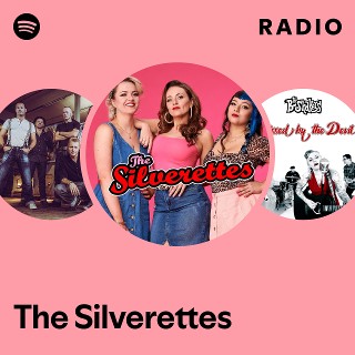 The Silverettes | Spotify