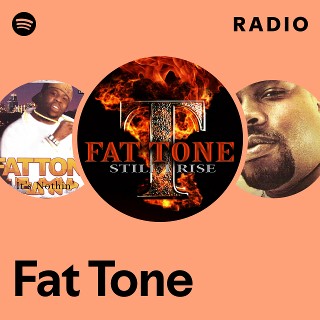 Fat Tone | Spotify