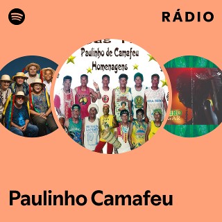 Paulinho Camafeu ブラジル Paulinho Camafeu | Spotify
