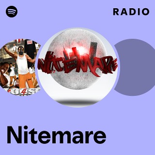 Nitemare | Spotify
