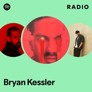 Bryan Kessler | Spotify