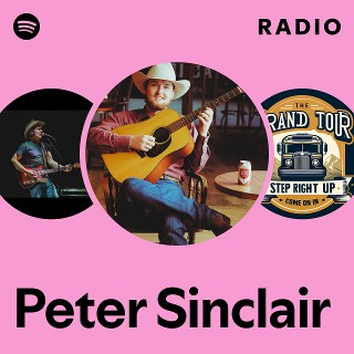 Peter Sinclair Radio | Spotify Playlist