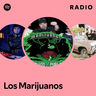 Los Marijuanos | Spotify