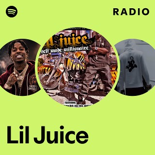 Lil Juice | Spotify