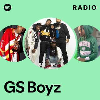 GS Boyz | Spotify
