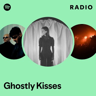 Ghostly Kisses | Spotify