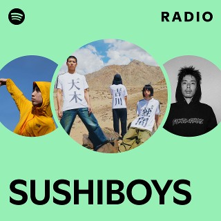 邦楽 sushiboys SUSHIBOYS | Spotify
