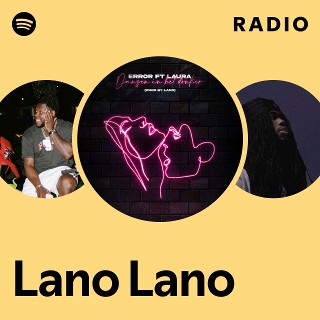 Lano Lano Radio | Spotify Playlist