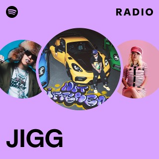 JIGG | Spotify