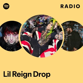 Lil Reign Drop | Spotify