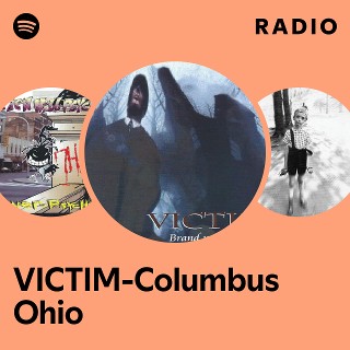 VICTIM-Columbus Ohio | Spotify