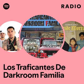 洋楽 Dark Room Familia Los Traficantes Los Traficantes De Darkroom Familia | Spotify